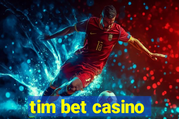 tim bet casino